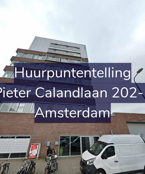 Foto gevel Huurpuntentelling voor Pieter Calandlaan 202-E, Amsterdam