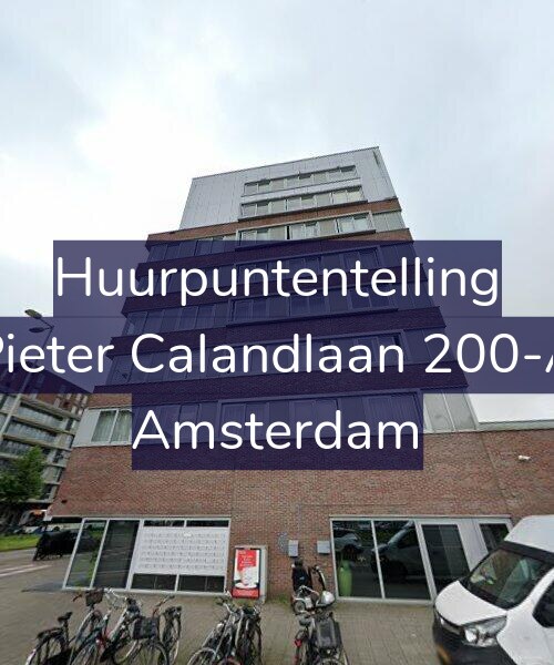 Foto gevel Huurpuntentelling voor Pieter Calandlaan 200-A, Amsterdam