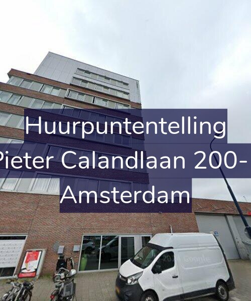 Foto gevel Huurpuntentelling voor Pieter Calandlaan 200-E, Amsterdam
