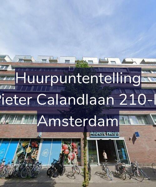 Foto gevel Huurpuntentelling voor Pieter Calandlaan 210-N, Amsterdam