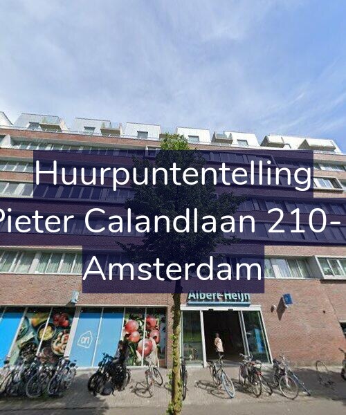 Foto gevel Huurpuntentelling voor Pieter Calandlaan 210-E, Amsterdam