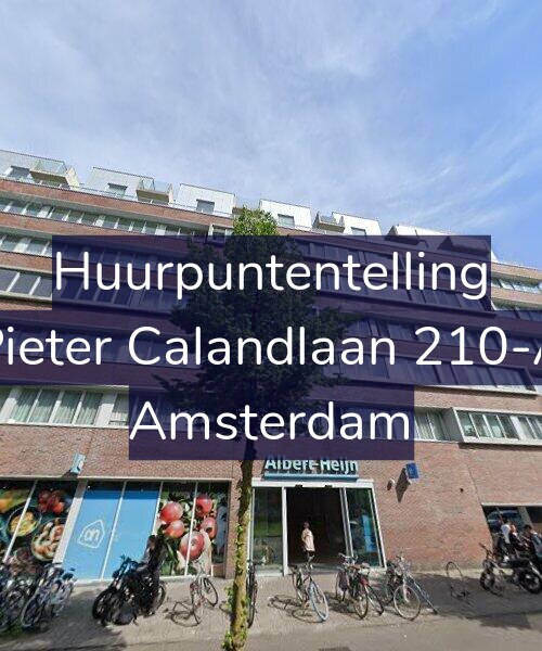 Foto gevel Huurpuntentelling voor Pieter Calandlaan 210-A, Amsterdam