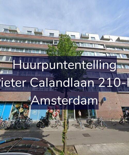 Foto gevel Huurpuntentelling voor Pieter Calandlaan 210-H, Amsterdam