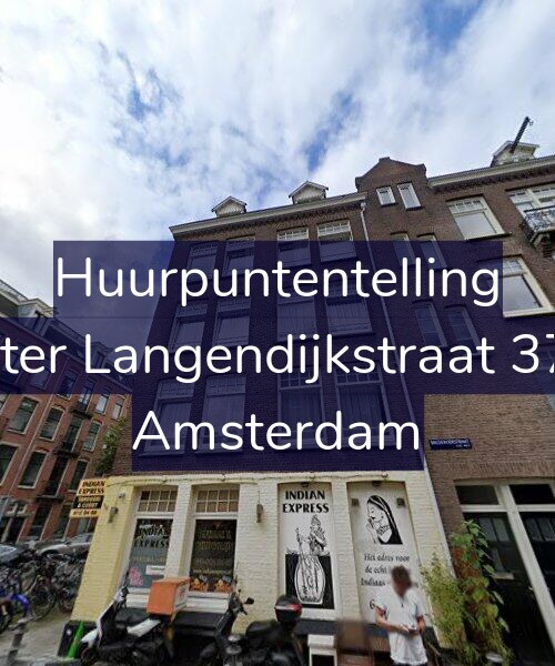 Foto gevel Huurpuntentelling voor Pieter Langendijkstraat 37-3, Amsterdam
