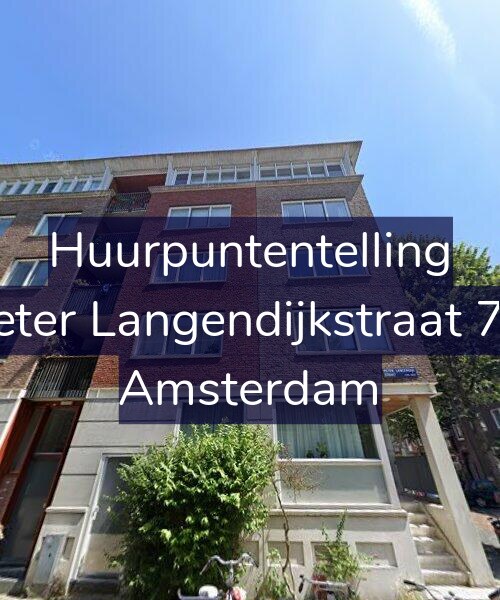Foto gevel Huurpuntentelling voor Pieter Langendijkstraat 7-E, Amsterdam