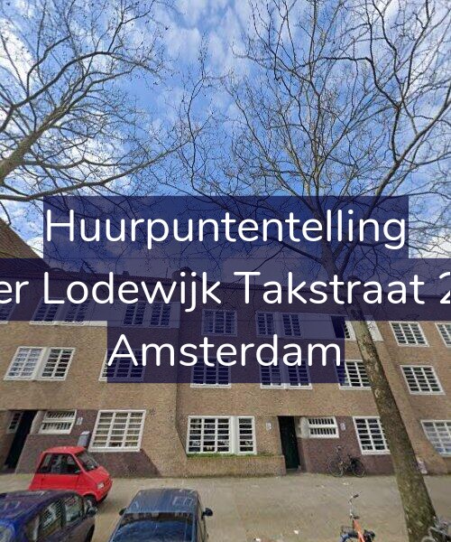Foto gevel Huurpuntentelling voor Pieter Lodewijk Takstraat 22-B, Amsterdam
