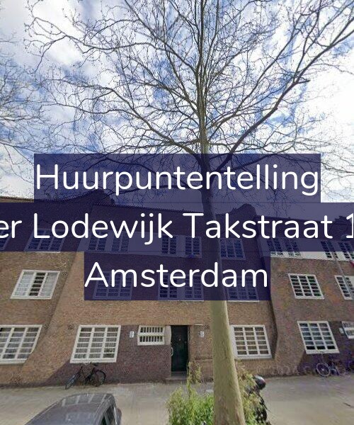 Foto gevel Huurpuntentelling voor Pieter Lodewijk Takstraat 17-A, Amsterdam
