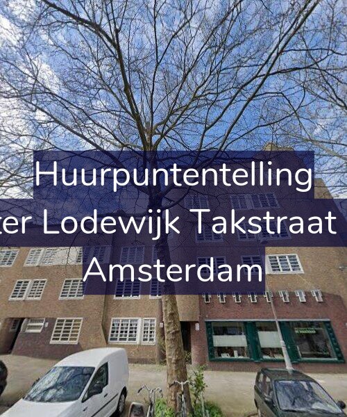 Foto gevel Huurpuntentelling voor Pieter Lodewijk Takstraat 4-A, Amsterdam