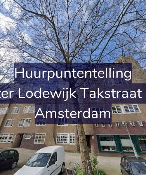Foto gevel Huurpuntentelling voor Pieter Lodewijk Takstraat 4-C, Amsterdam