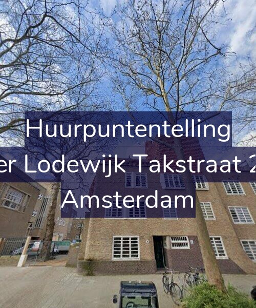 Foto gevel Huurpuntentelling voor Pieter Lodewijk Takstraat 28-B, Amsterdam