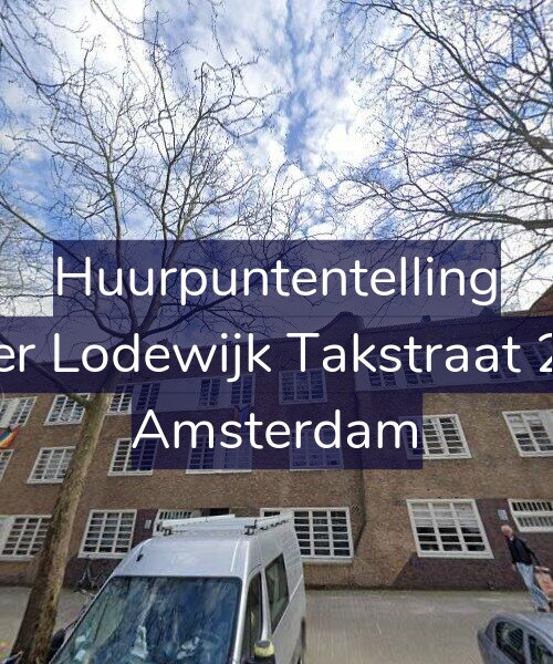 Foto gevel Huurpuntentelling voor Pieter Lodewijk Takstraat 21-C, Amsterdam