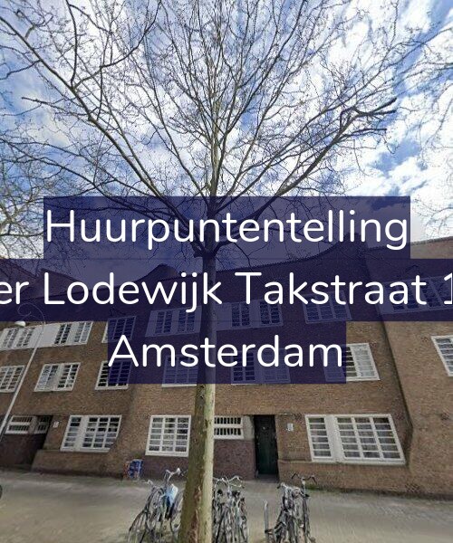 Foto gevel Huurpuntentelling voor Pieter Lodewijk Takstraat 11-C, Amsterdam