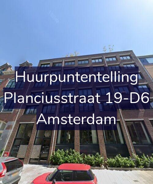 Foto gevel Huurpuntentelling voor Planciusstraat 19-D6, Amsterdam