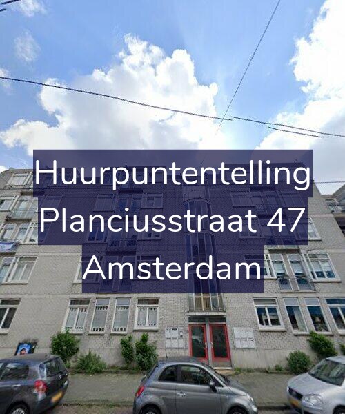 Foto gevel Huurpuntentelling voor Planciusstraat 47, Amsterdam