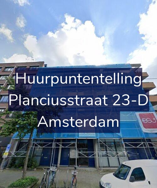 Foto gevel Huurpuntentelling voor Planciusstraat 23-D, Amsterdam