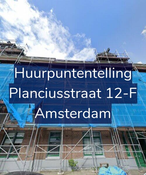 Foto gevel Huurpuntentelling voor Planciusstraat 12-F, Amsterdam