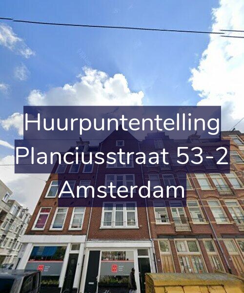 Foto gevel Huurpuntentelling voor Planciusstraat 53-2, Amsterdam