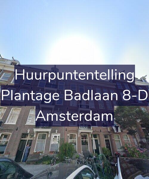 Foto gevel Huurpuntentelling voor Plantage Badlaan 8-D, Amsterdam