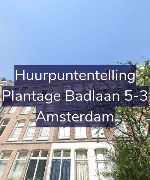 Foto gevel Huurpuntentelling voor Plantage Badlaan 5-3, Amsterdam