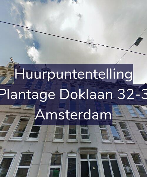 Foto gevel Huurpuntentelling voor Plantage Doklaan 32-3, Amsterdam