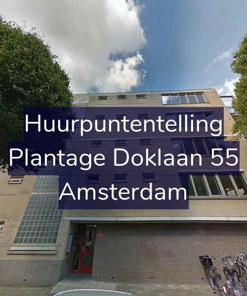 Foto gevel Huurpuntentelling voor Plantage Doklaan 55, Amsterdam