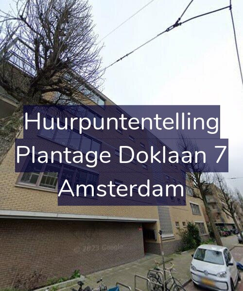 Foto gevel Huurpuntentelling voor Plantage Doklaan 7, Amsterdam