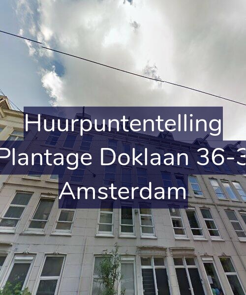 Foto gevel Huurpuntentelling voor Plantage Doklaan 36-3, Amsterdam