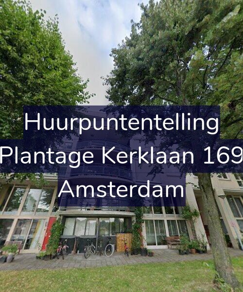 Foto gevel Huurpuntentelling voor Plantage Kerklaan 169, Amsterdam