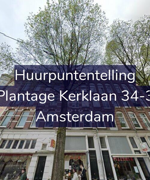 Foto gevel Huurpuntentelling voor Plantage Kerklaan 34-3, Amsterdam