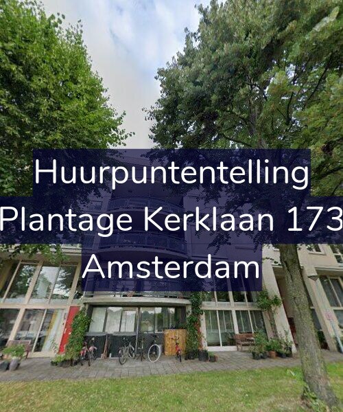 Foto gevel Huurpuntentelling voor Plantage Kerklaan 173, Amsterdam