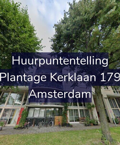 Foto gevel Huurpuntentelling voor Plantage Kerklaan 179, Amsterdam