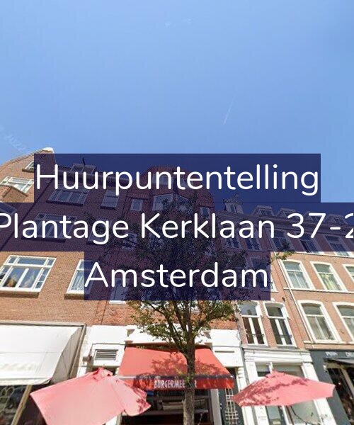 Foto gevel Huurpuntentelling voor Plantage Kerklaan 37-2, Amsterdam