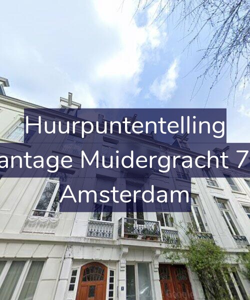 Foto gevel Huurpuntentelling voor Plantage Muidergracht 7-2, Amsterdam