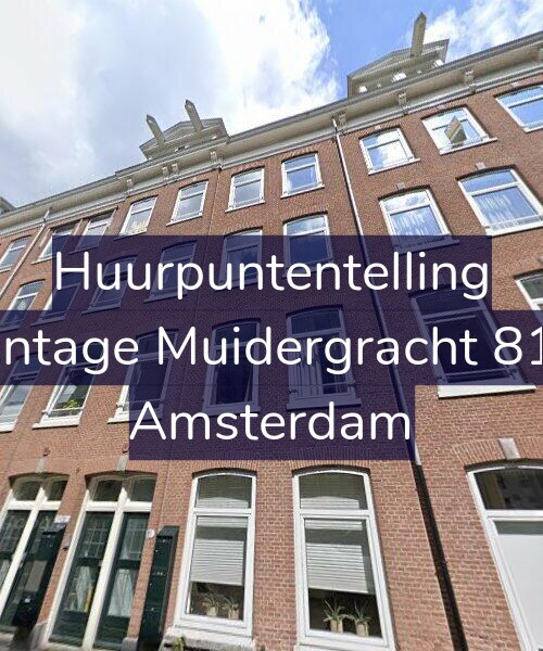 Foto gevel Huurpuntentelling voor Plantage Muidergracht 81-B, Amsterdam