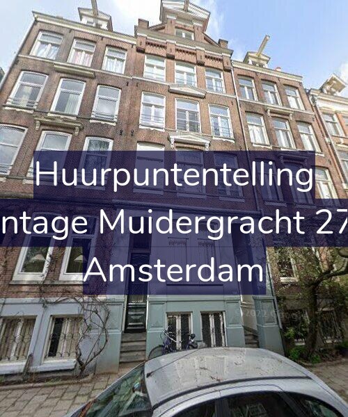 Foto gevel Huurpuntentelling voor Plantage Muidergracht 27-H, Amsterdam