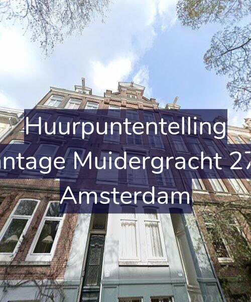 Foto gevel Huurpuntentelling voor Plantage Muidergracht 27-3, Amsterdam