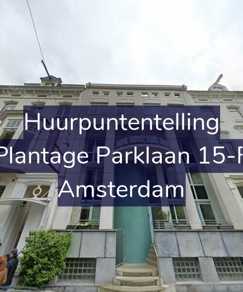 Foto gevel Huurpuntentelling voor Plantage Parklaan 15-F, Amsterdam