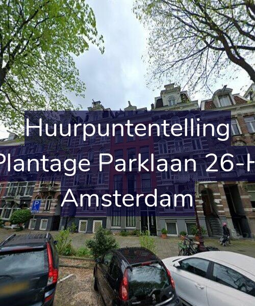 Foto gevel Huurpuntentelling voor Plantage Parklaan 26-H, Amsterdam