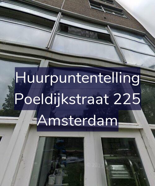 Foto gevel Huurpuntentelling voor Poeldijkstraat 225, Amsterdam