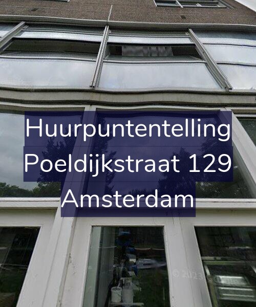 Foto gevel Huurpuntentelling voor Poeldijkstraat 129, Amsterdam