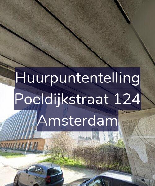 Foto gevel Huurpuntentelling voor Poeldijkstraat 124, Amsterdam