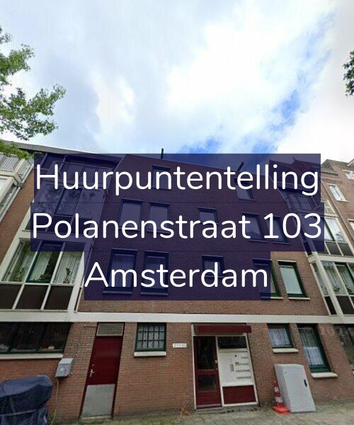 Foto gevel Huurpuntentelling voor Polanenstraat 103, Amsterdam