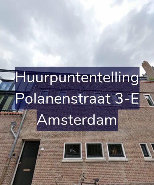 Foto gevel Huurpuntentelling voor Polanenstraat 3-E, Amsterdam