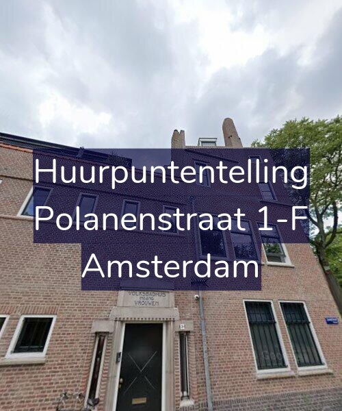 Foto gevel Huurpuntentelling voor Polanenstraat 1-F, Amsterdam