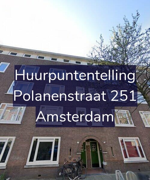 Foto gevel Huurpuntentelling voor Polanenstraat 251, Amsterdam