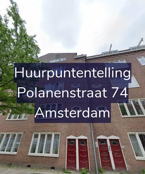 Foto gevel Huurpuntentelling voor Polanenstraat 74, Amsterdam