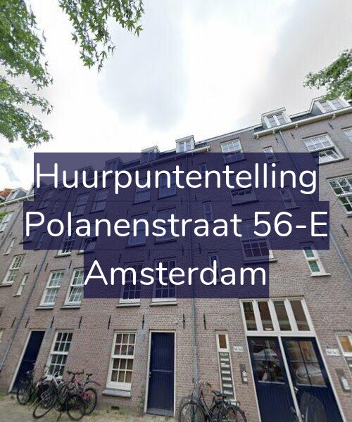 Foto gevel Huurpuntentelling voor Polanenstraat 56-E, Amsterdam