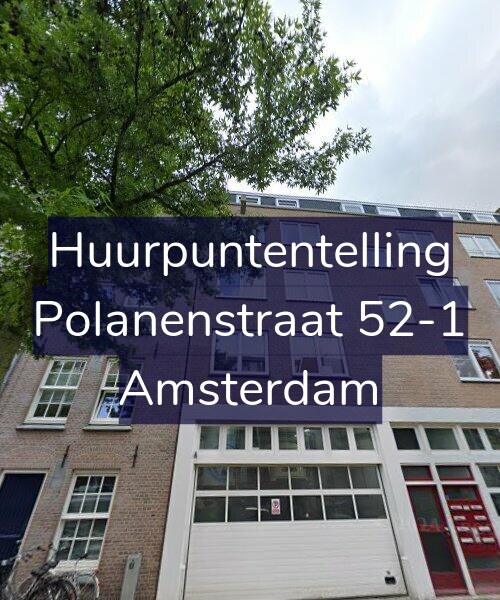 Foto gevel Huurpuntentelling voor Polanenstraat 52-1, Amsterdam