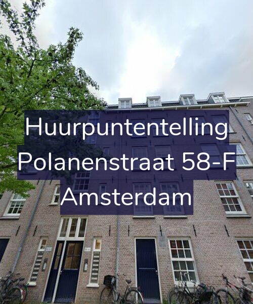 Foto gevel Huurpuntentelling voor Polanenstraat 58-F, Amsterdam