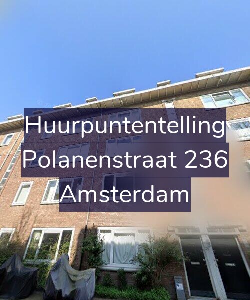 Foto gevel Huurpuntentelling voor Polanenstraat 236, Amsterdam